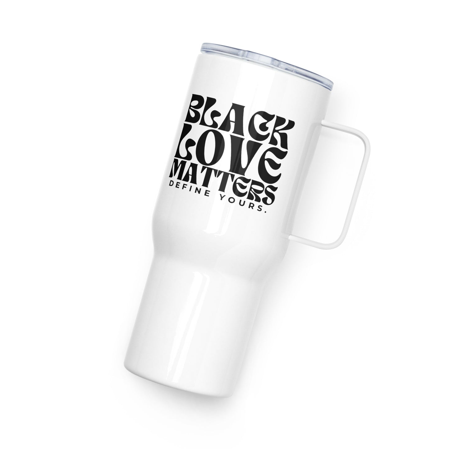 Black Love Matters 25oz Travel Tumbler