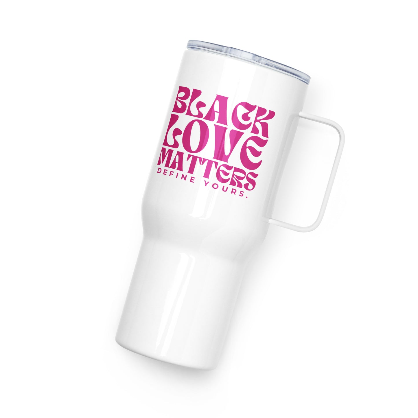 Black Love Matters Pink 25oz Travel Tumbler