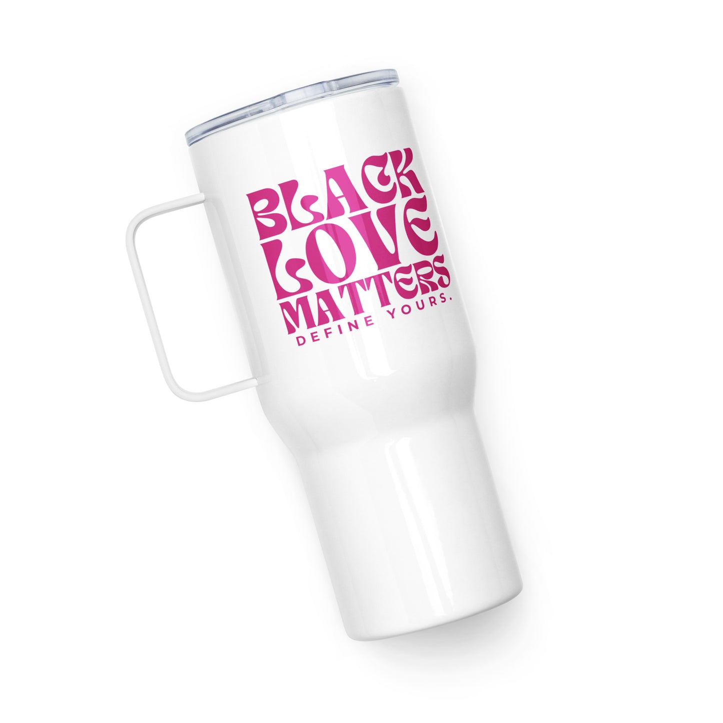 Black Love Matters Pink 25oz Travel Tumbler