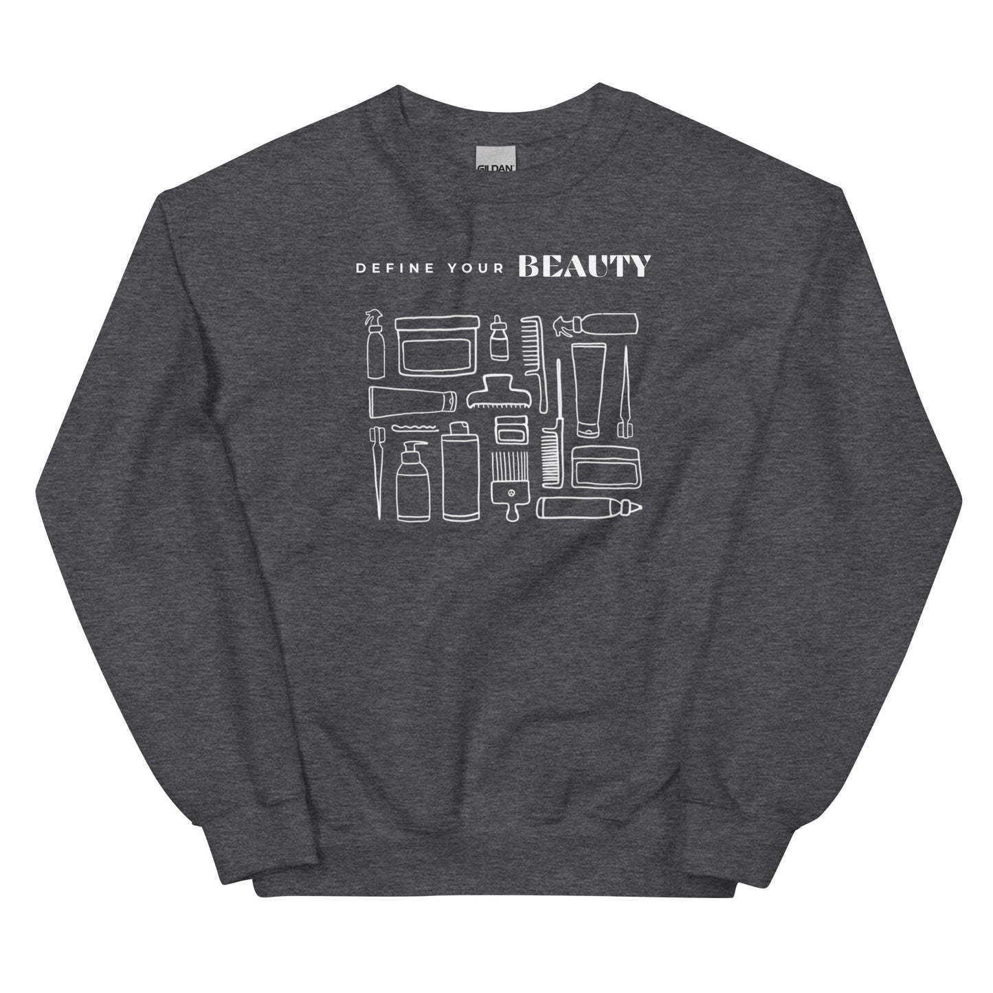 Define Your Beauty White Text Unisex Sweatshirt