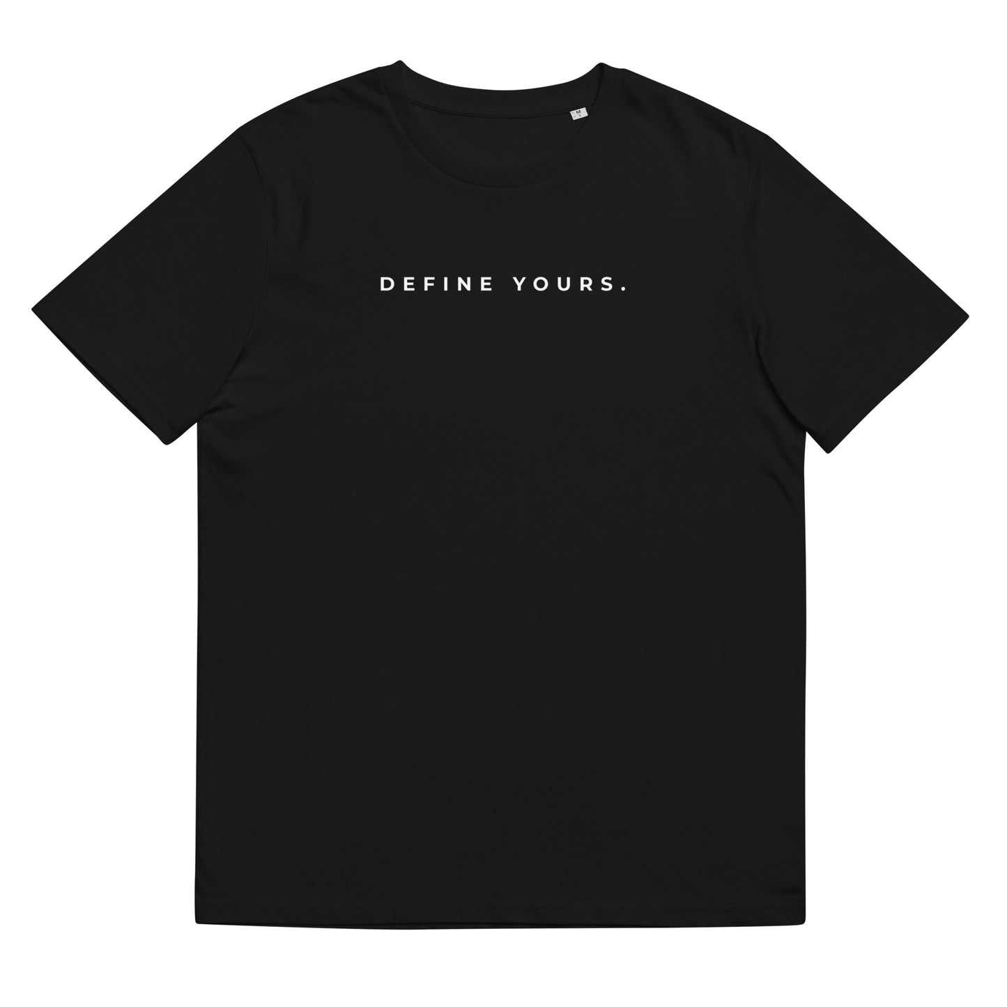 Define Yours Unisex T-Shirt