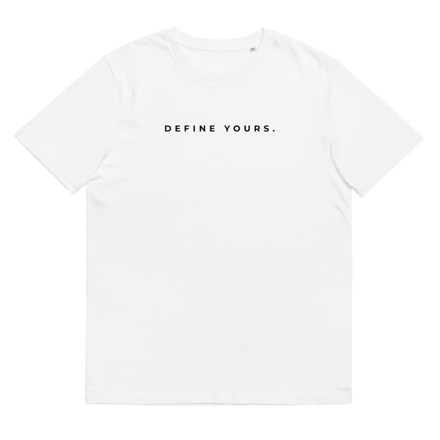 Define Yours Unisex T-Shirt