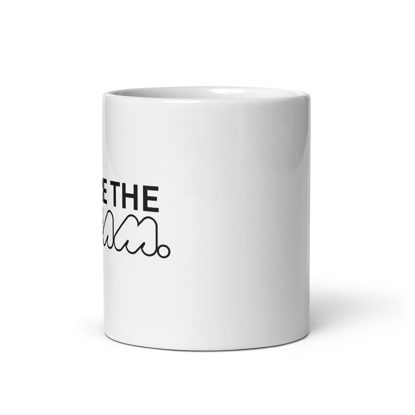We Are The Dream Mug