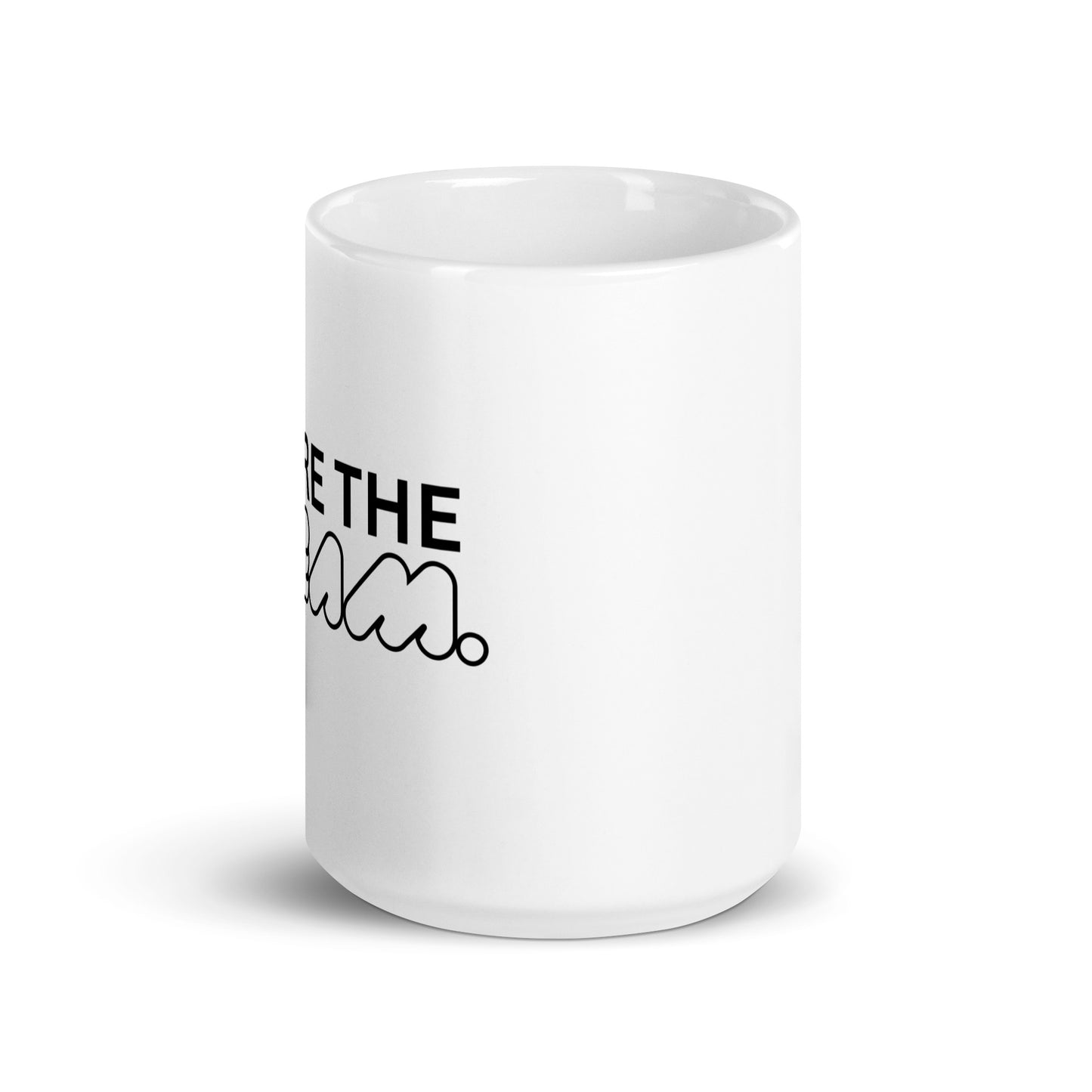 We Are The Dream Mug