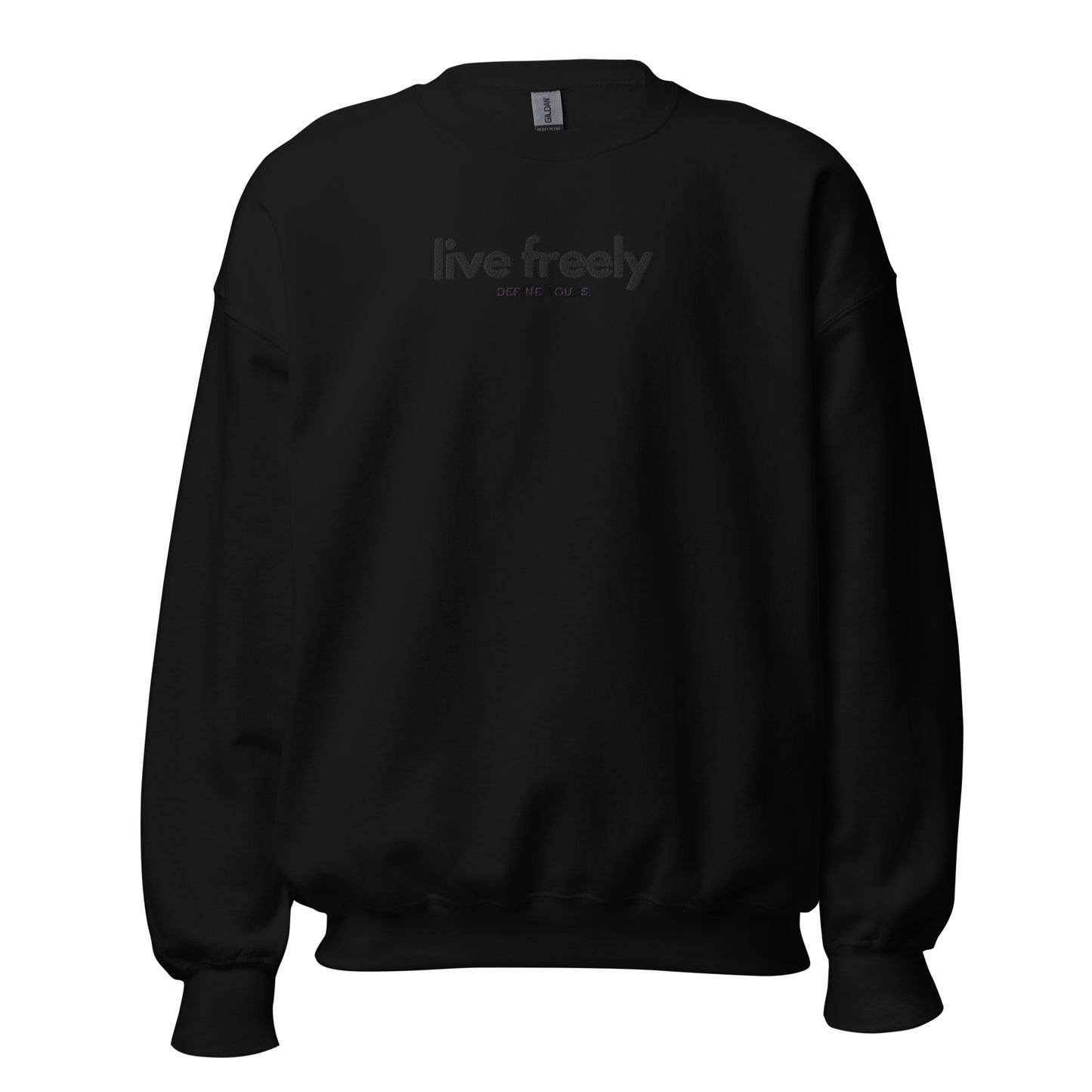 Live Freely Embroidered Unisex Sweatshirt