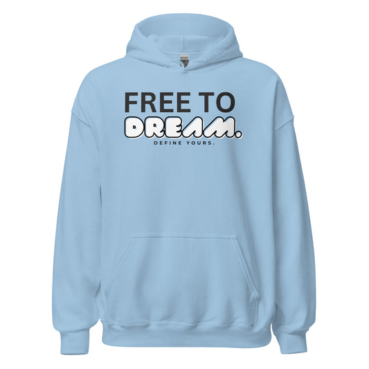 Free To Dream Unisex Hoodie