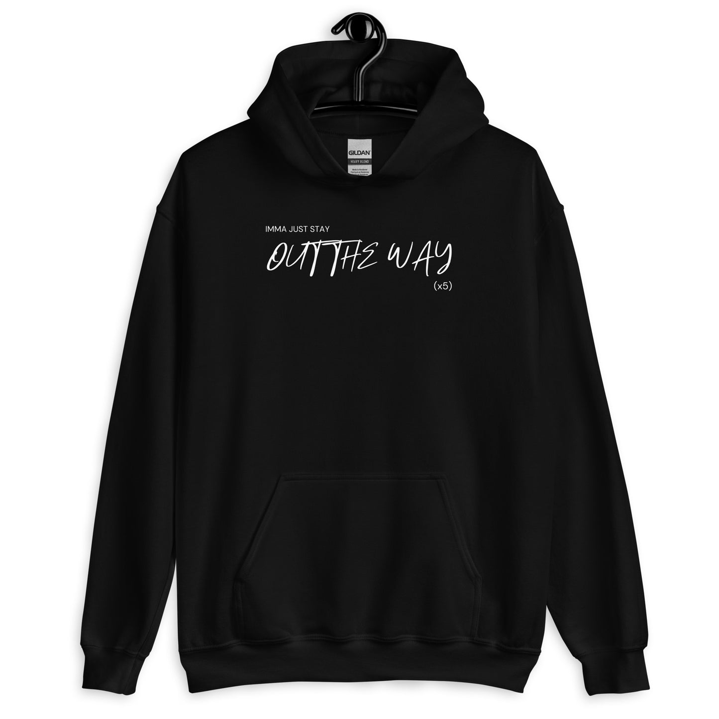 Out The Way Unisex Hoodie